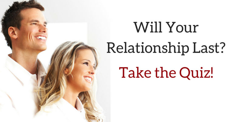 Relationship Quiz: Is Your Relationship Going to Last?
